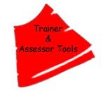 Trainer and Assessor Tools