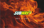 Subway Get it Hot!